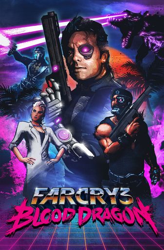 Far Cry 3: Blood Dragon - Предварительный заказ Far Cry 3: Blood Dragon. Снейк Плискин одобряет!